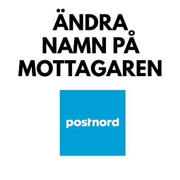 POSTNORD TJÄNST - ÄNDRA MOTTAGARNAMN