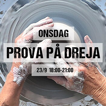 PROVA PÅ DREJA Onsdag 23/9 18:00-21:00