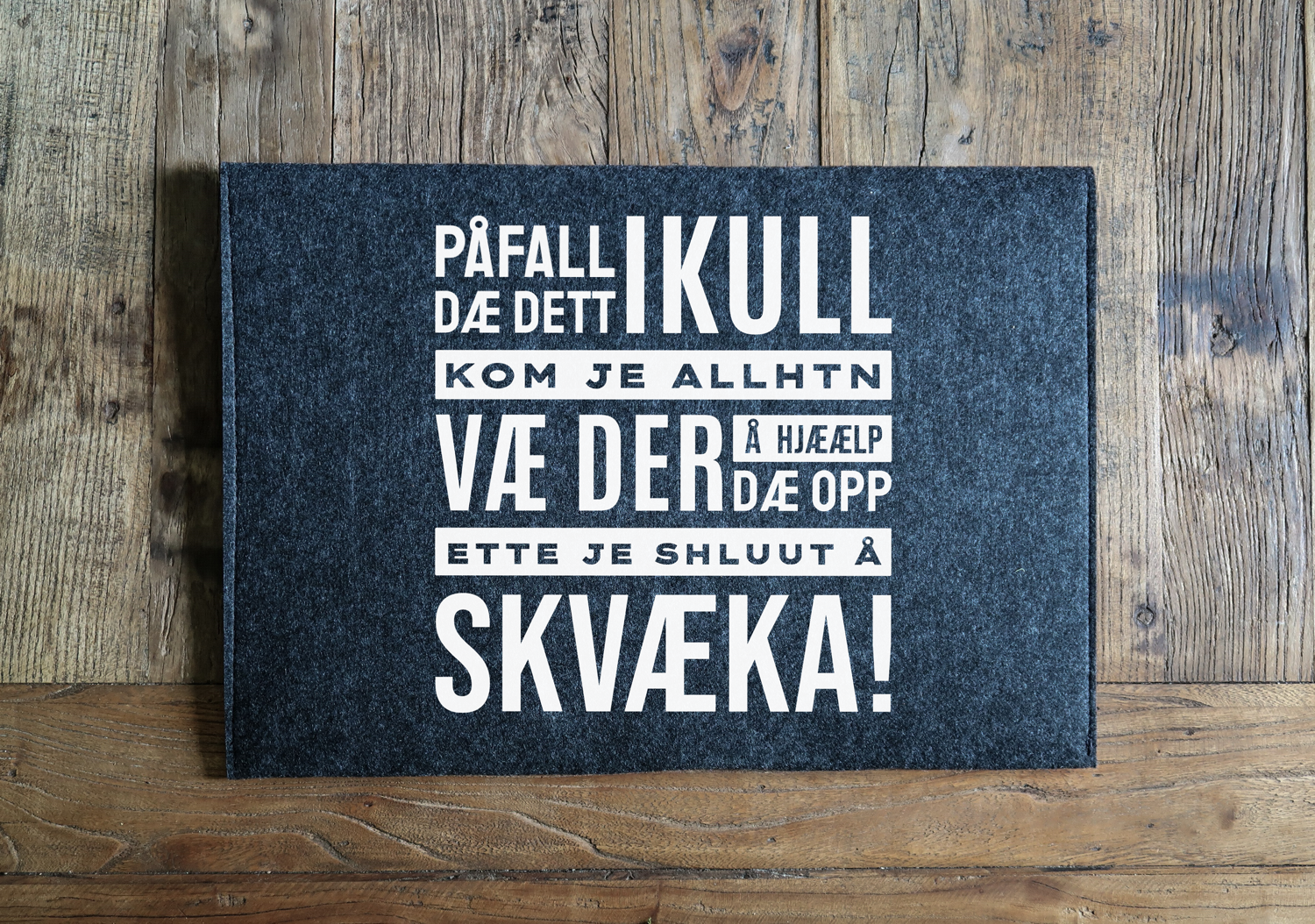 Laptopfodral - "Påfall dæ dett ikull" Jamska