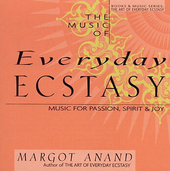 The Music of Everyday Ecstasy by Anand, Margot  (CD, 1998)