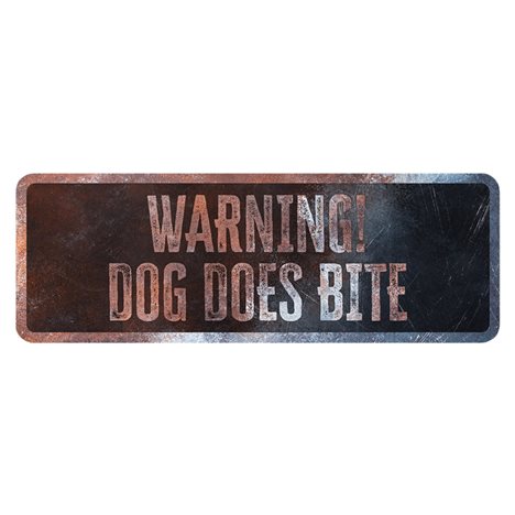 Varningsskylt "WARNING! DOG DOES BITE" Svart 40x13x0,3cm