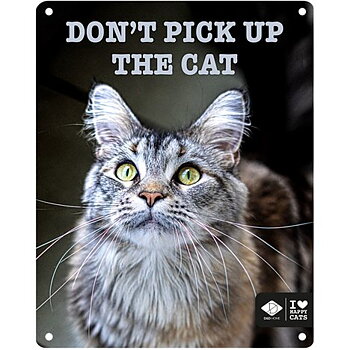 D&D Kattskylt " DON'T PICK UP THE CAT" 20x25cm