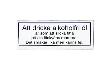 Drinking Non-Alcoholic Beer is like Licking ....
