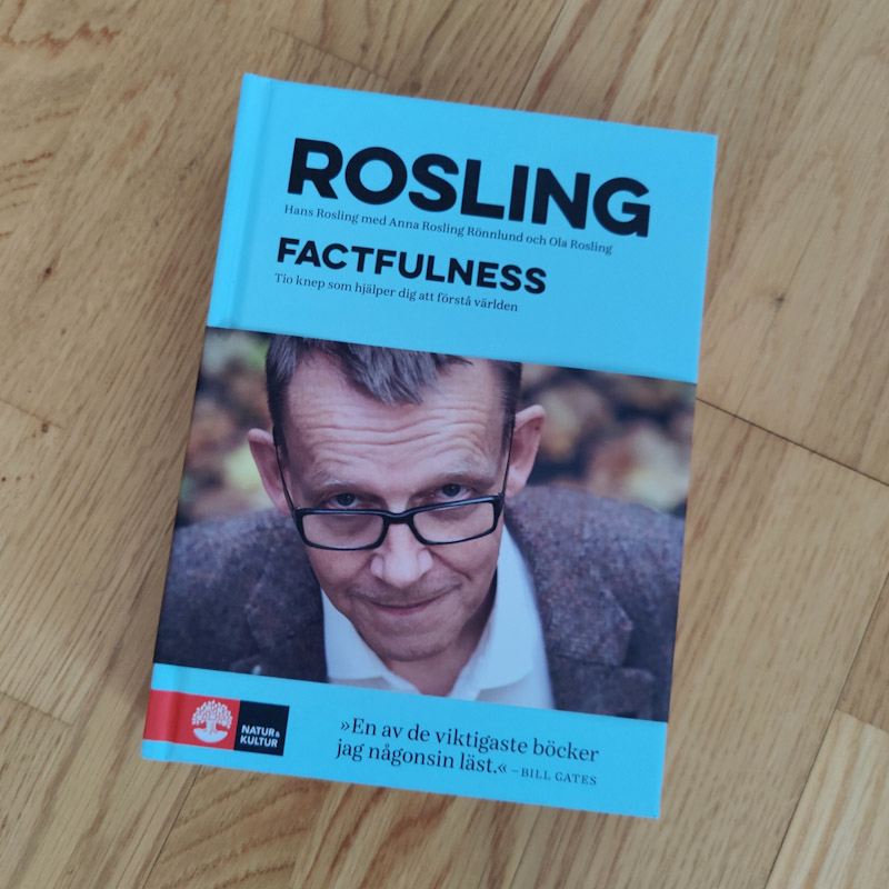 Factfulness av Hans Rosling, Ola Rosling, Anna Rosling Rönnlund