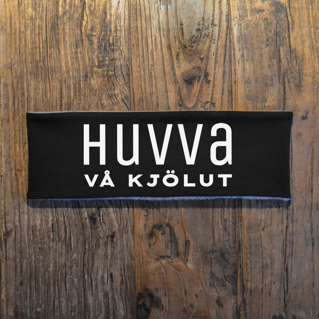 Pannband (svart) - "Huvva vå kjölut"