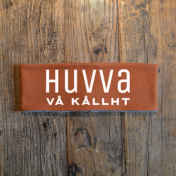 Pannband (terracotta) - "Huvva vå kållht"