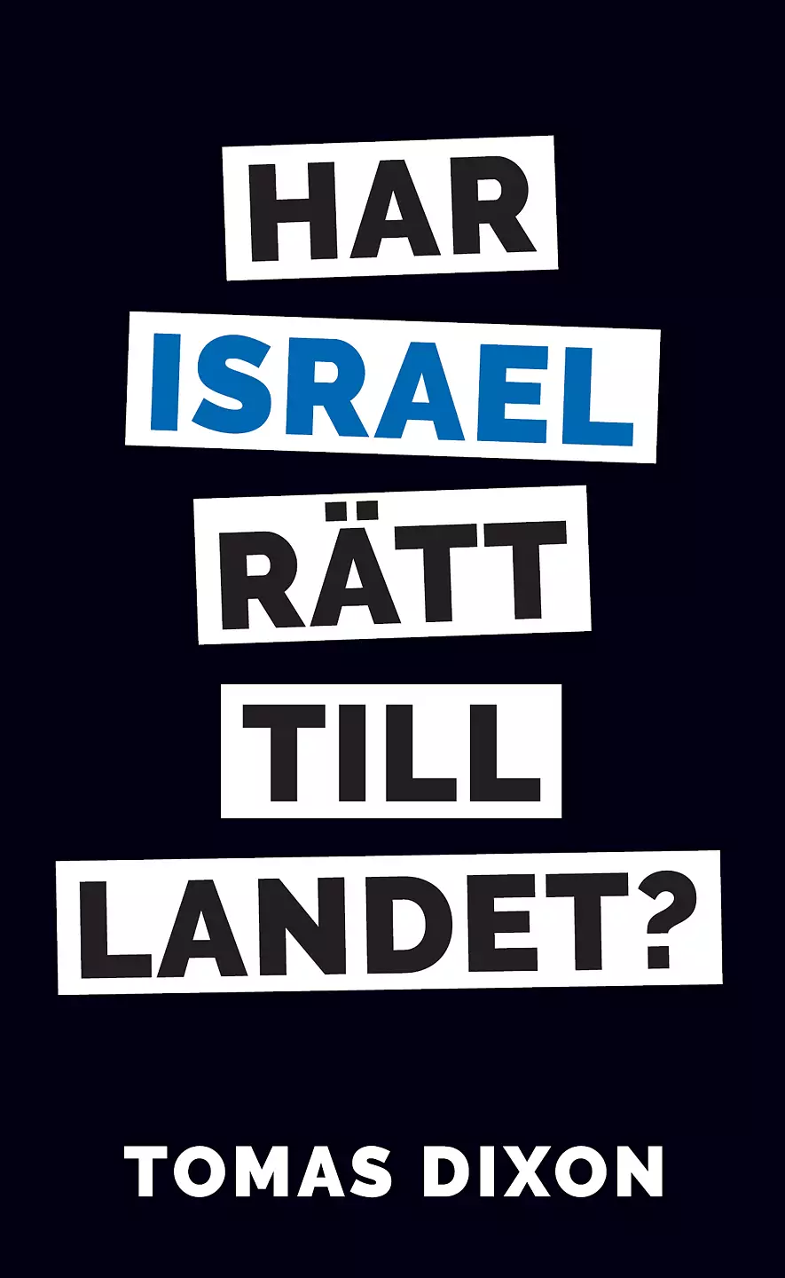 Har Israel rätt till landet? - Tomas Dixon