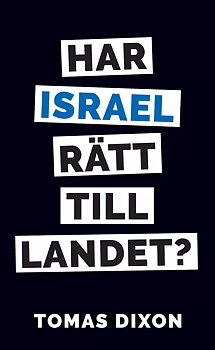 Har Israel rätt till landet? - Tomas Dixon