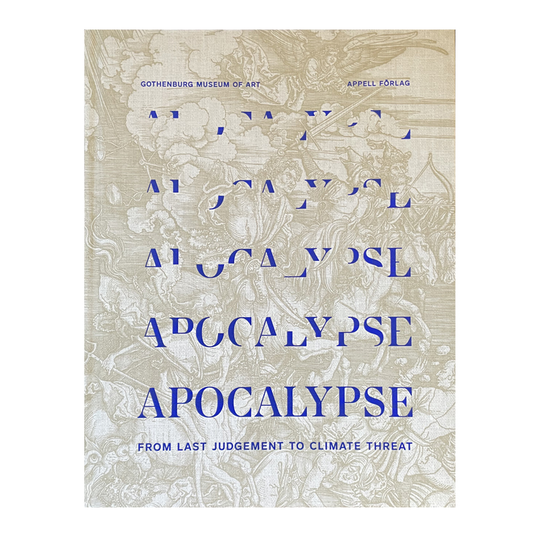 Apocalypse: From Last Judgement to Climate 