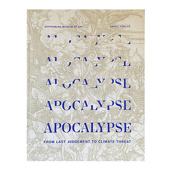 Apocalypse: From Last Judgement to Climate 