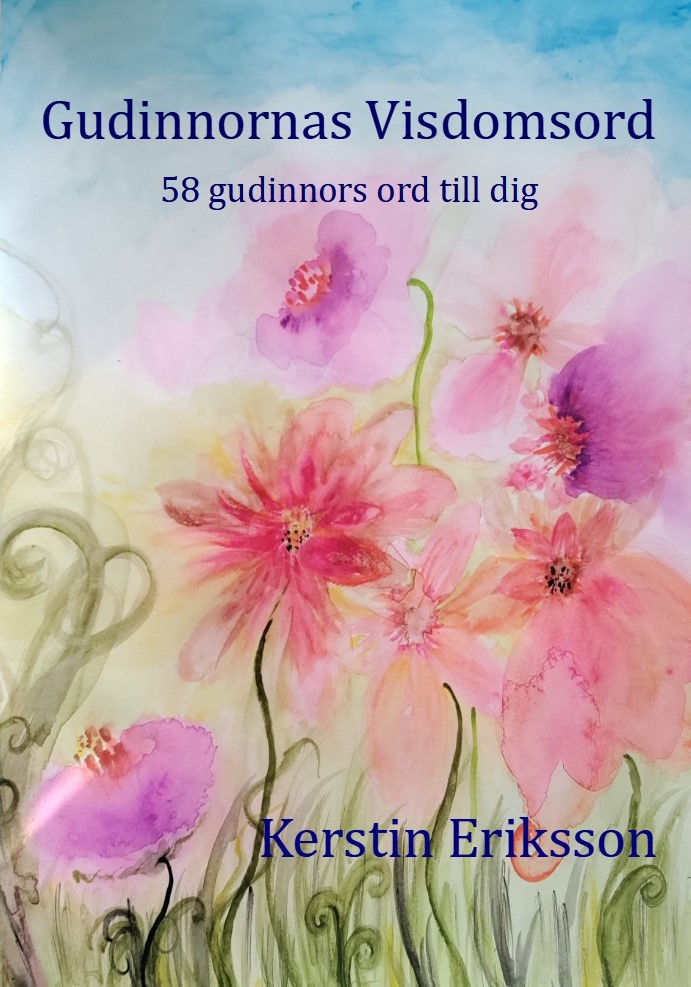 Gudinnornas Visdomsord 58 gudinnors ord till dig