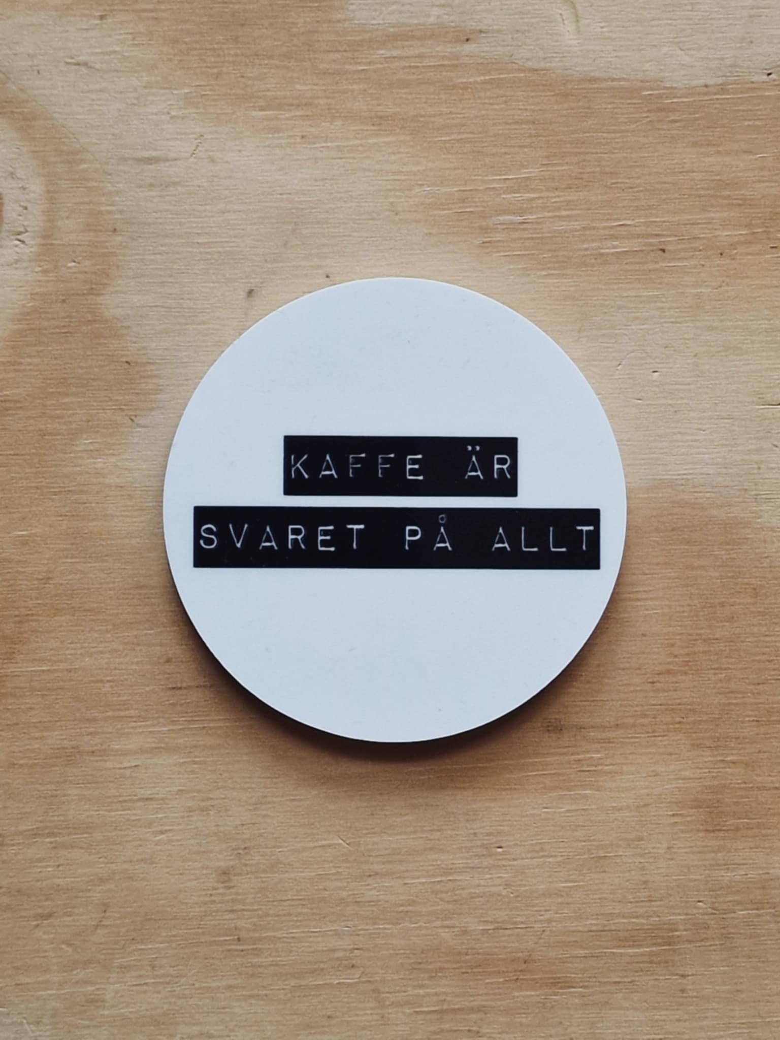 Magnet - Kaffe är svaret på allt