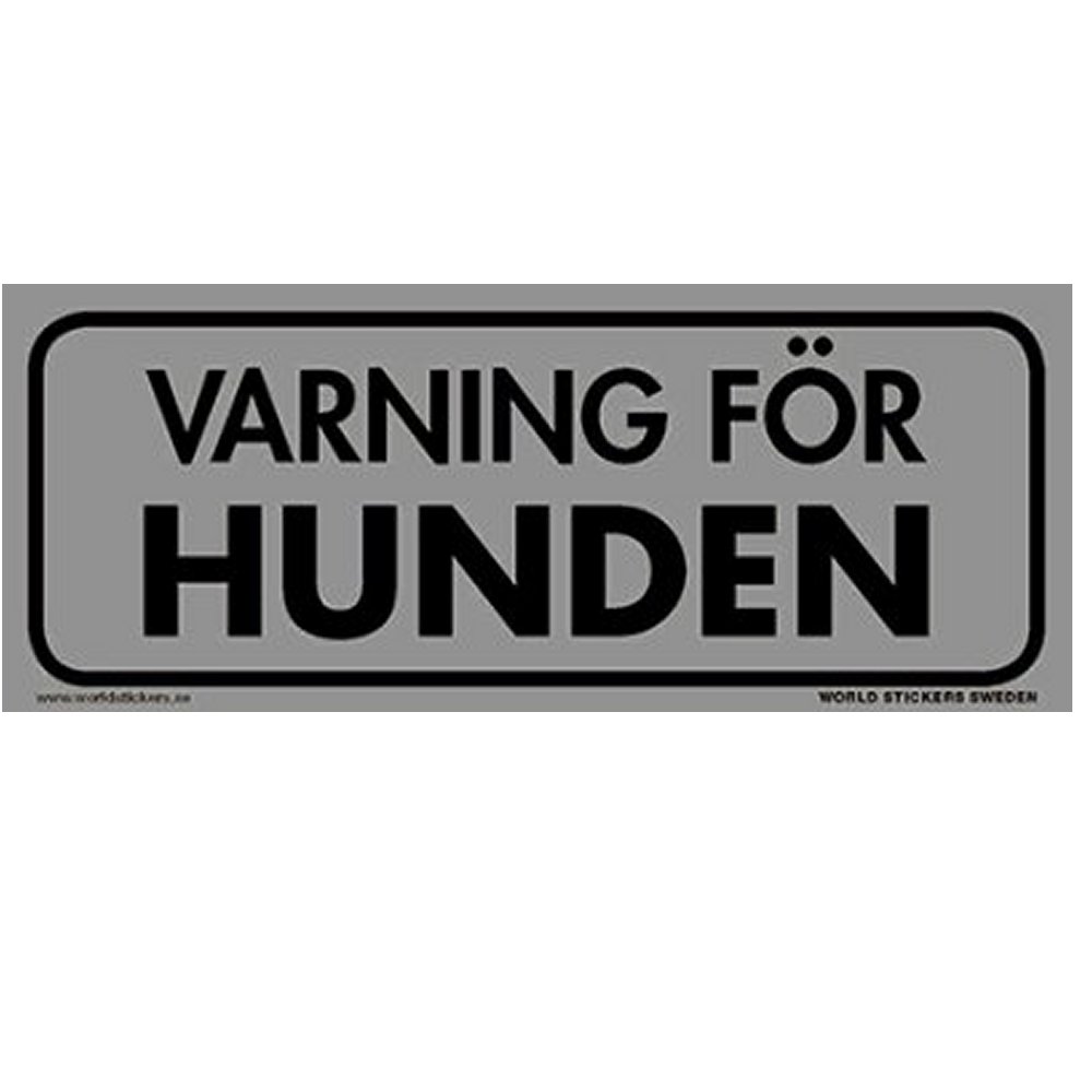 Varning för hunden 200x80mm Grå