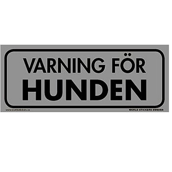 Varning för hunden 200x80mm Grå