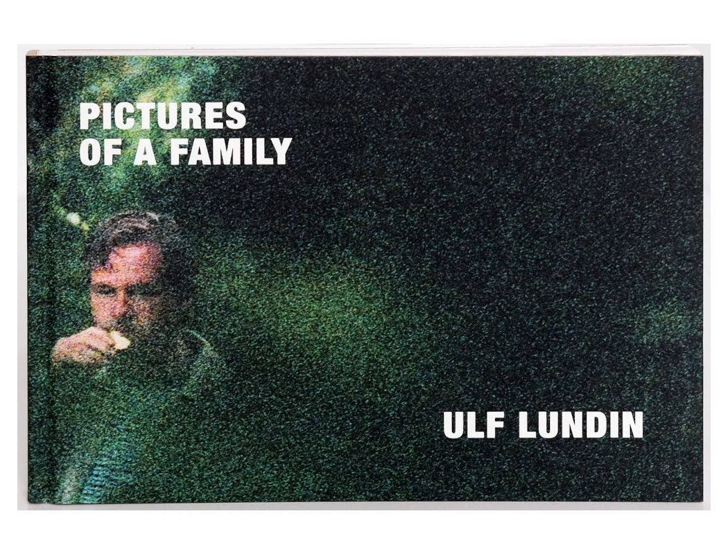 Ulf Lundin: Pictures of a Family / Bilder av en familj