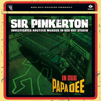 Sir Pinkerton Investigates Another Murder In Red Hut Studio: In Dub