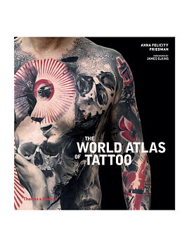 The World Atlas of Tattoo