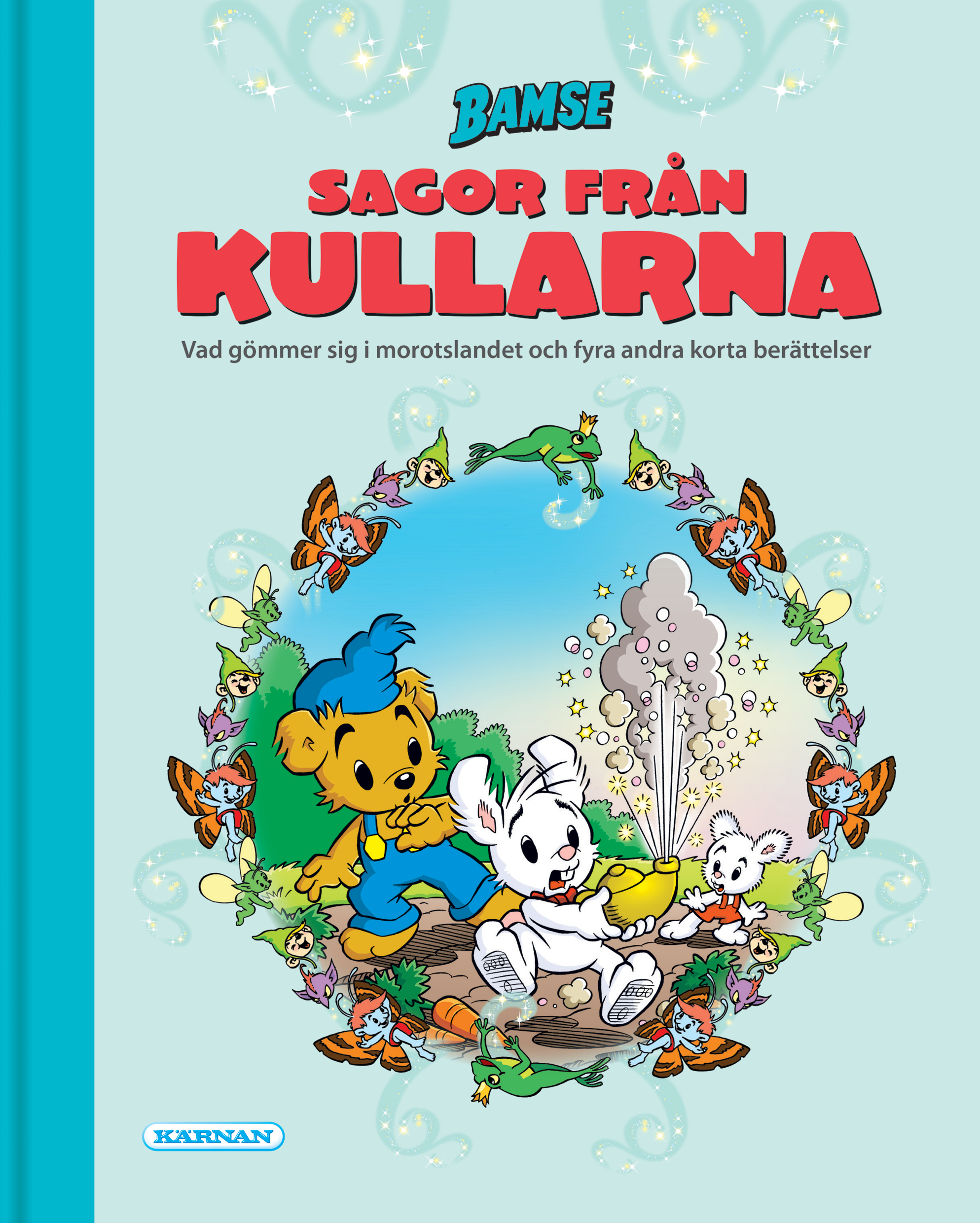 Bamse, Sagor från kullarna 1, Vad gömmer sig i morotslandet och fyra andra berättelser