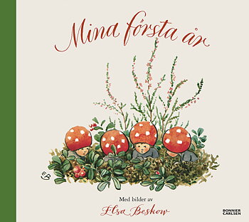 Mina första år - Elsa Beskow