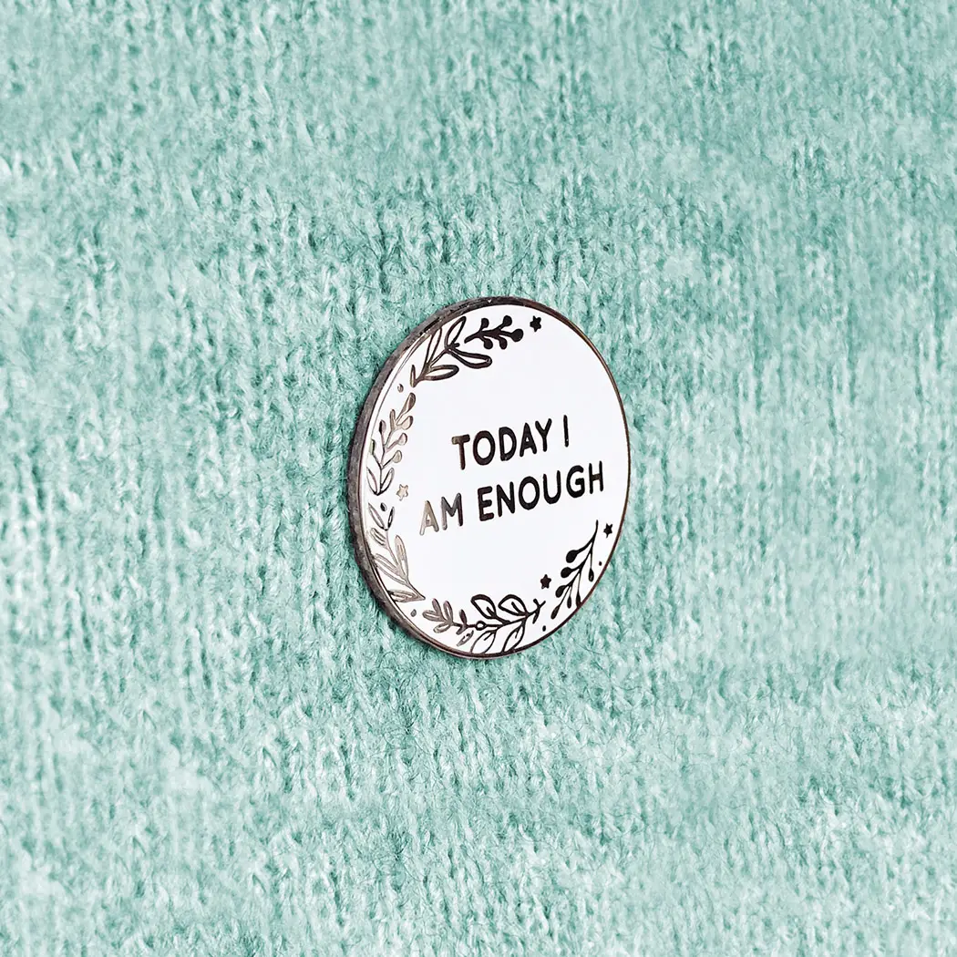 Pin "Today I am enough"