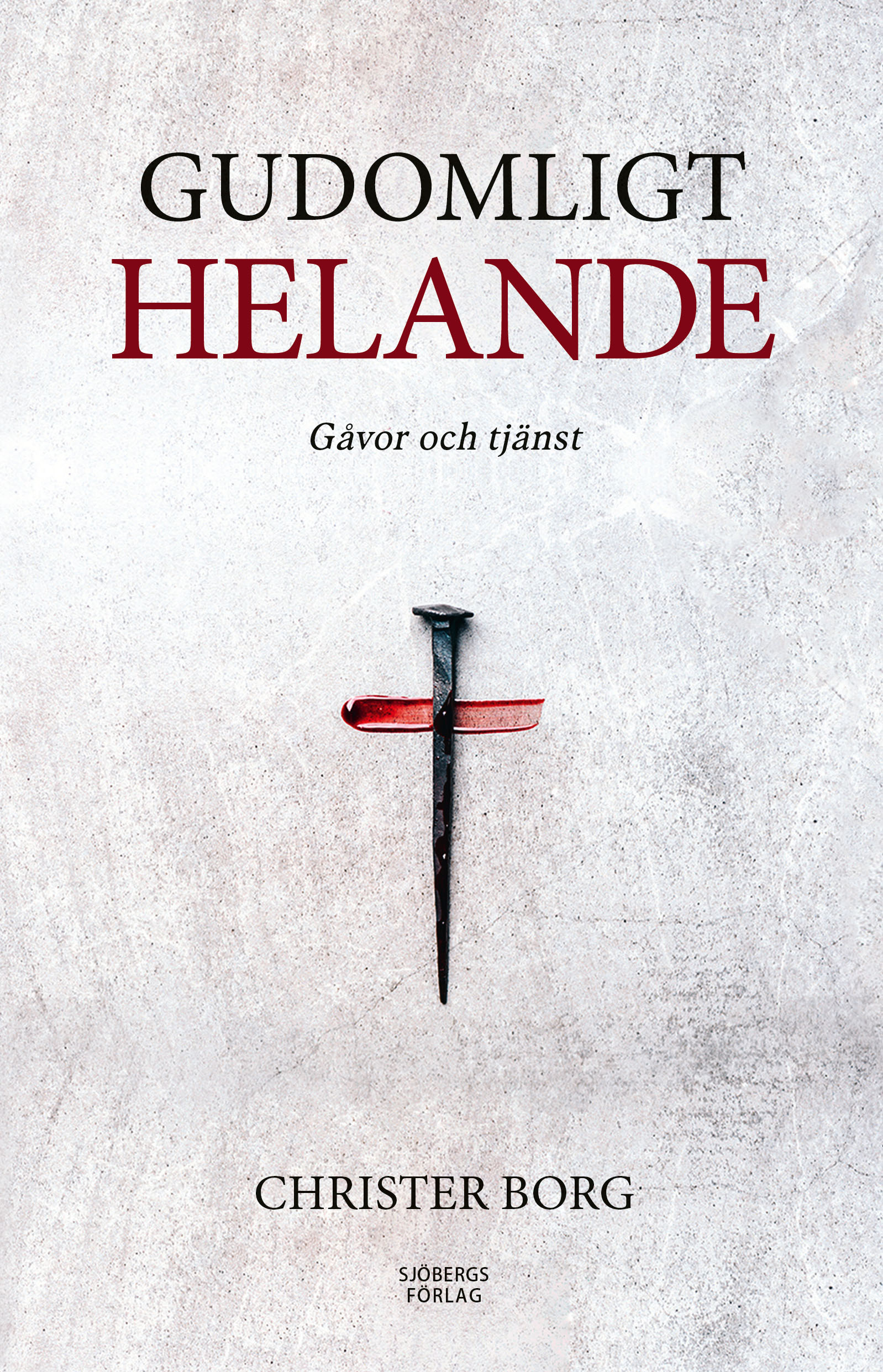 Gudomligt helande - Christer Borg