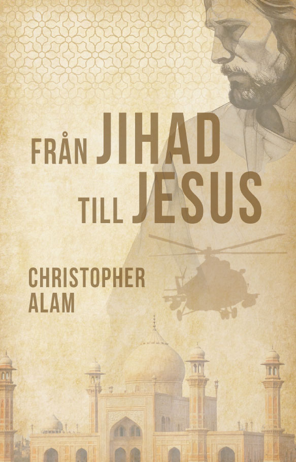 Från Jihad till Jesus - Christopher Alam