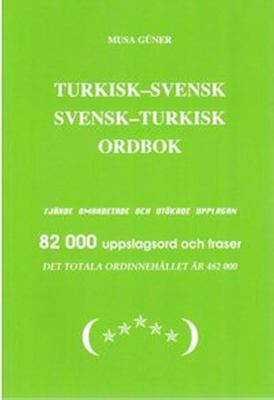 Turkisk-svensk, Svensk-turkisk ordbok , Musa Güner