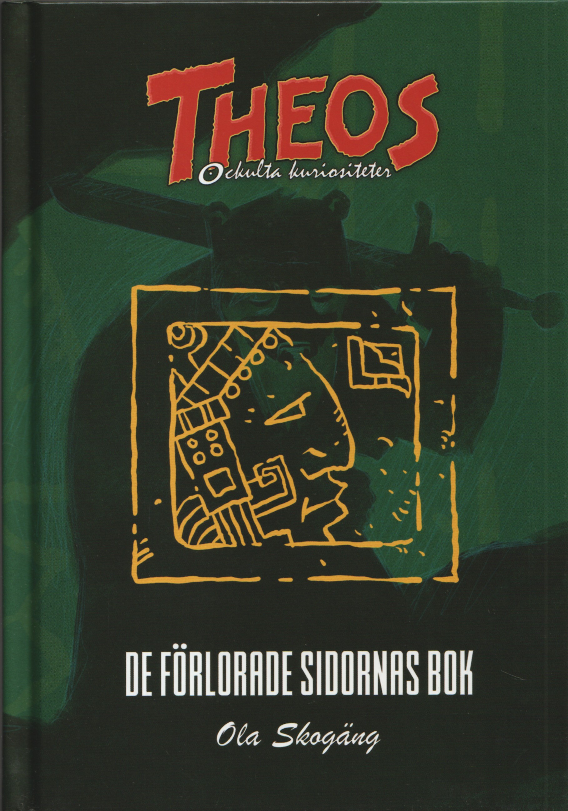 Theos ockulta kuriositeter bok 2,  De förlorade sidornas bok, nytryck