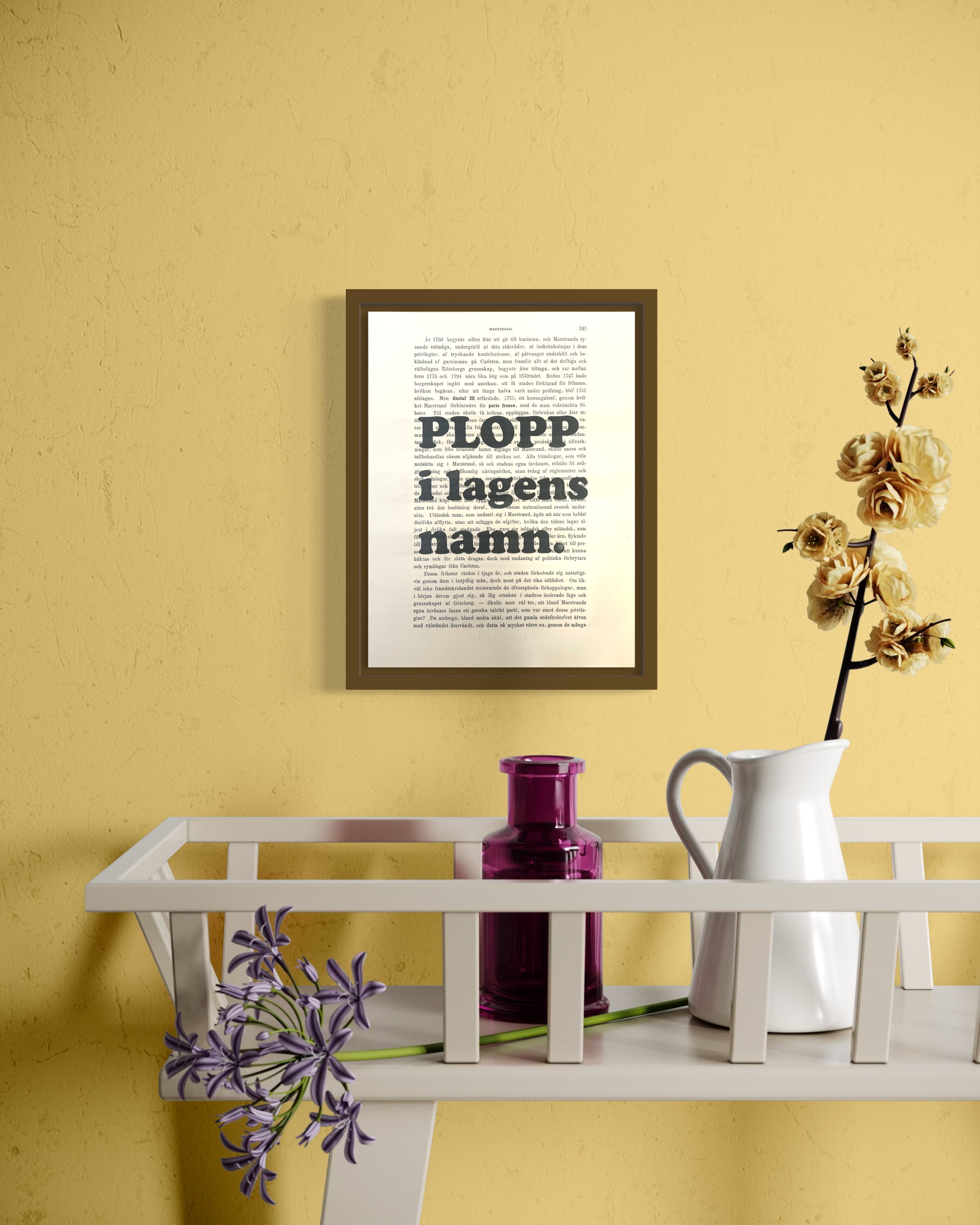 Tavla med texten "PLOPP i lagens namn."