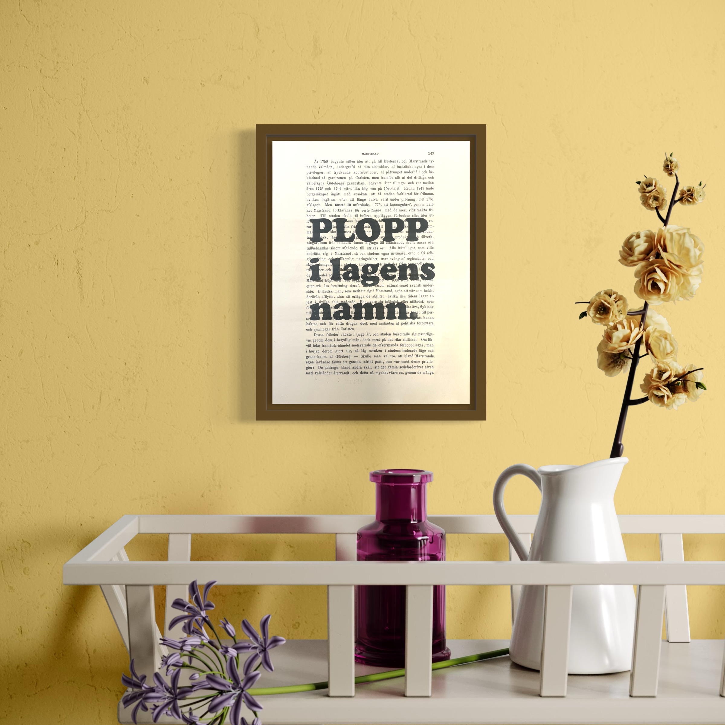 Tavla med texten "PLOPP i lagens namn."