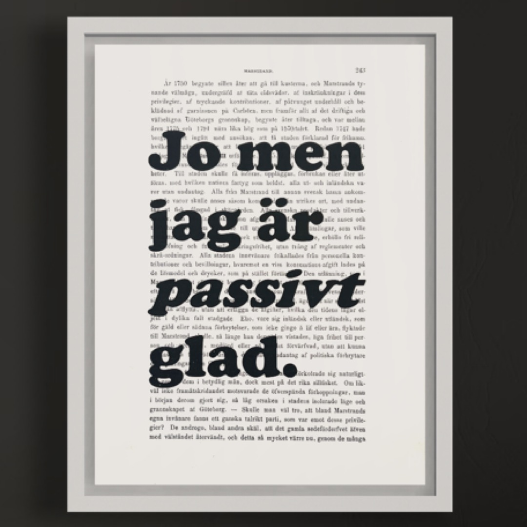 "Jo men jag är passivt glad."