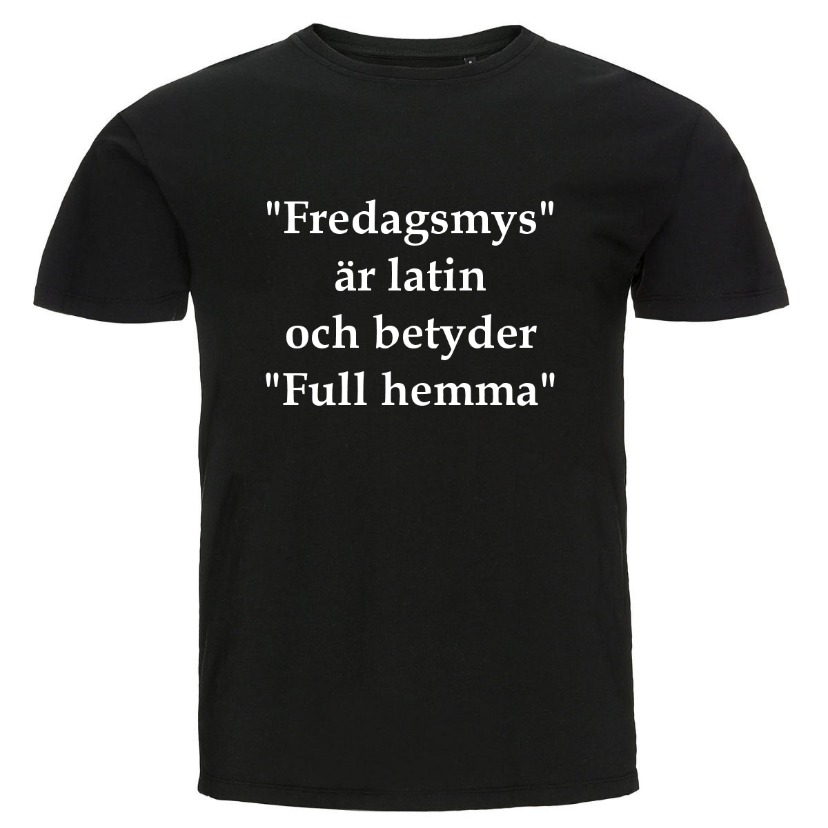 T-shirt - Fredagsmys är latin
