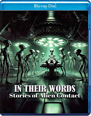 In Their Words: Stories Of Alien Contact (BLU-RAY)