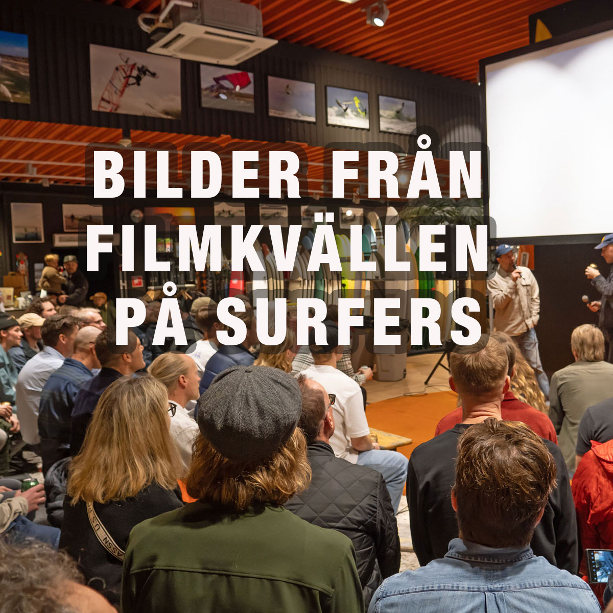 Filmvisning på Surfers 21/3 - Trevligt och mycket folk,
