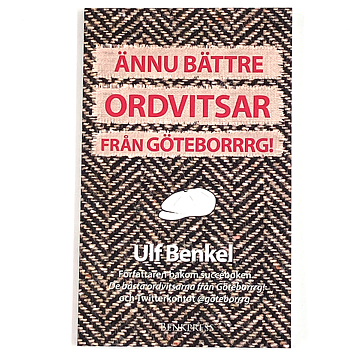 Ännu bättre ordvitsar från Göteborrrg!