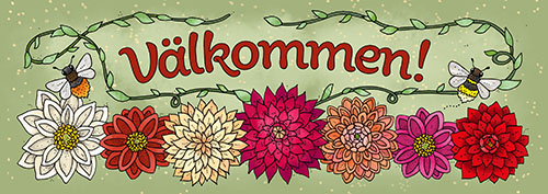 Skylt - Välkommen Dahlia