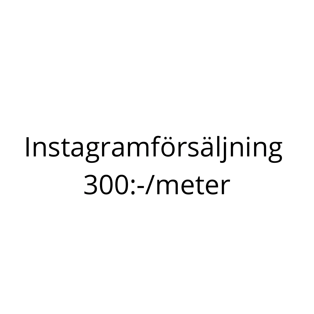 Tyg 300 sek per meter