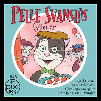 PELLE SVANSLÖS FYLLER ÅR 1843 - pixibok - P23