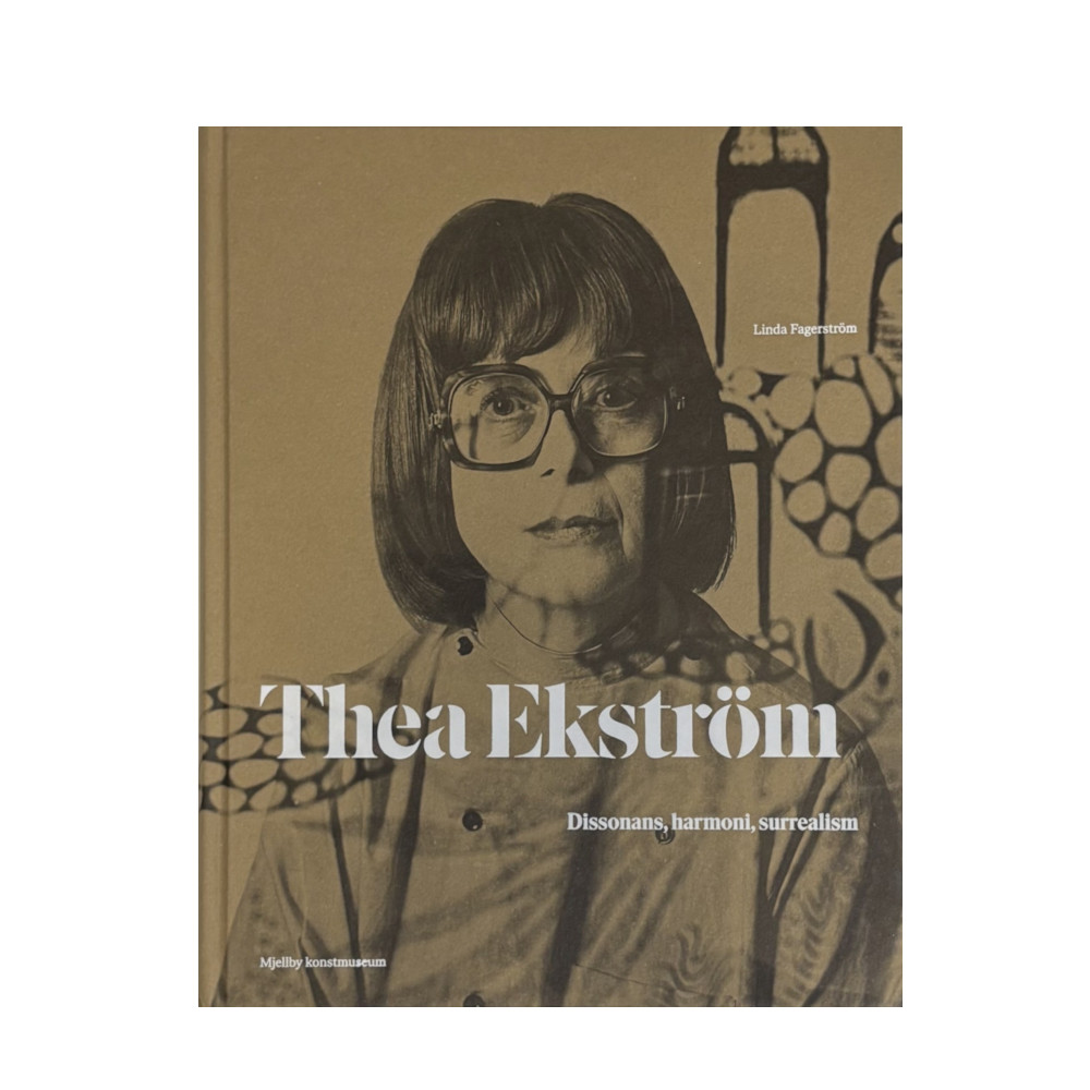 Thea Ekström: Dissonans, harmoni, surrealism