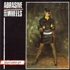 Abrasive Wheels - Black Leather Girl - LP