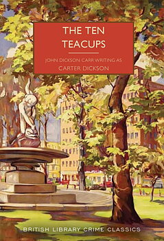 British Library Crime Classics : Ten Teacups
