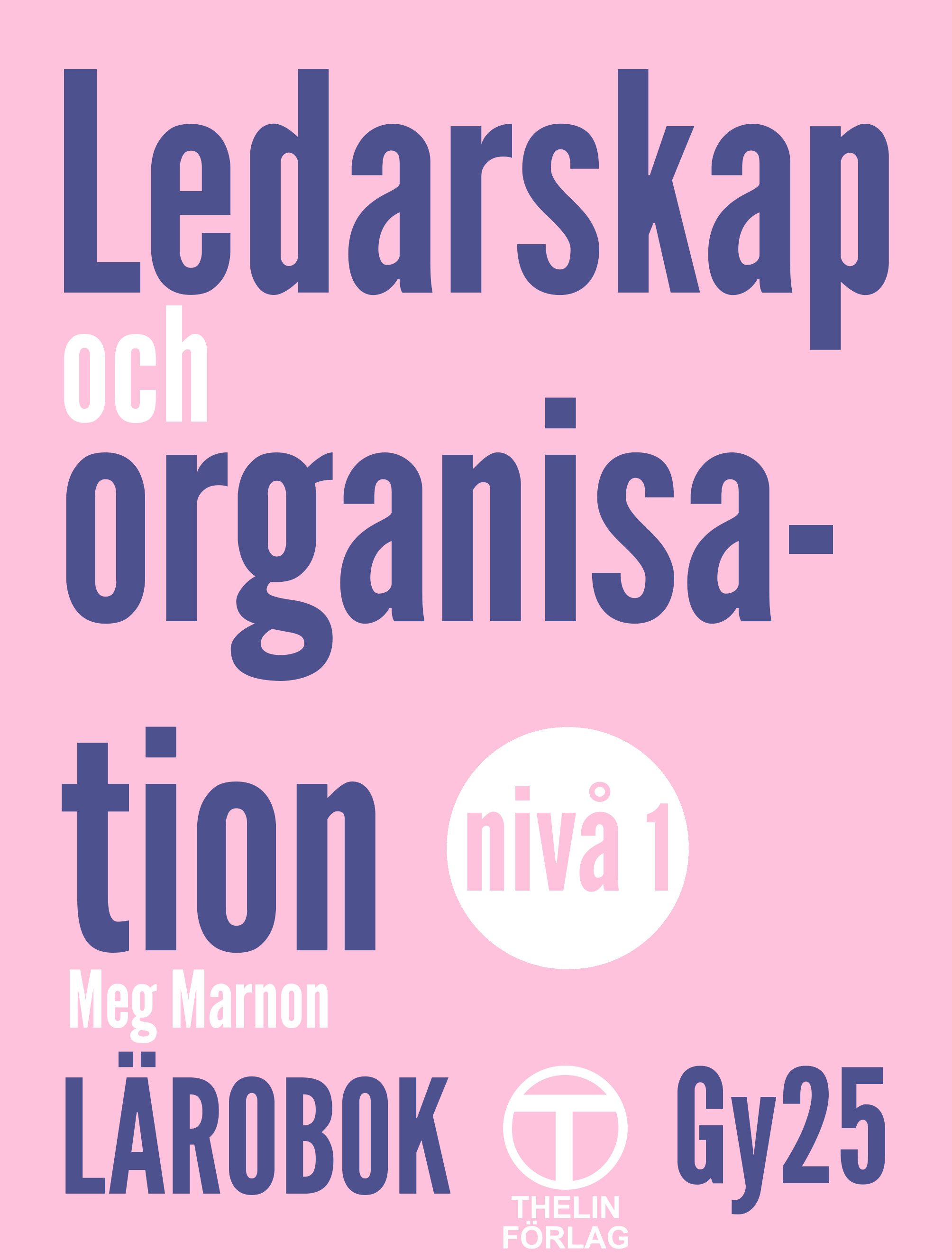Ledarskap och organisation Gy25 - Referensex. lärare