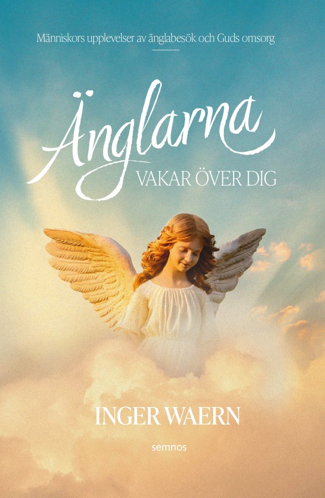 Änglarna vakar över dig - Inger Waern