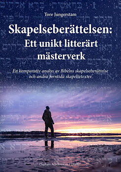 Skapelseberättelsen: Ett unikt litterärt mästerverk - Tore Jungerstam