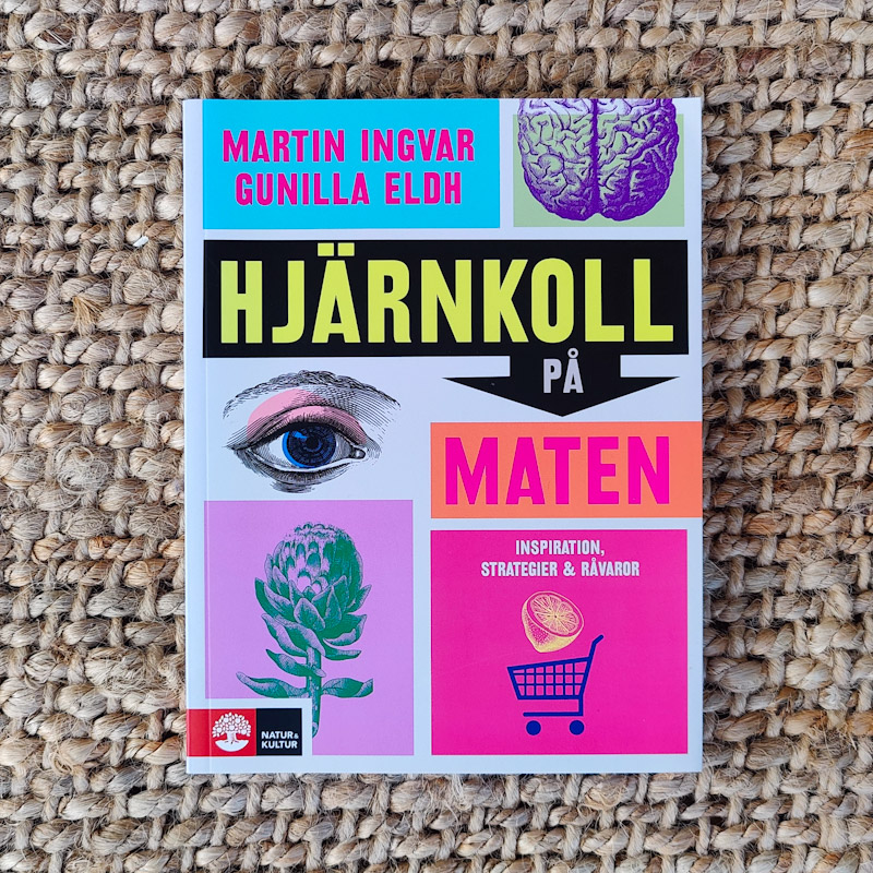 Hjärnkoll på maten av Martin Ingvar, Gunilla Eldh