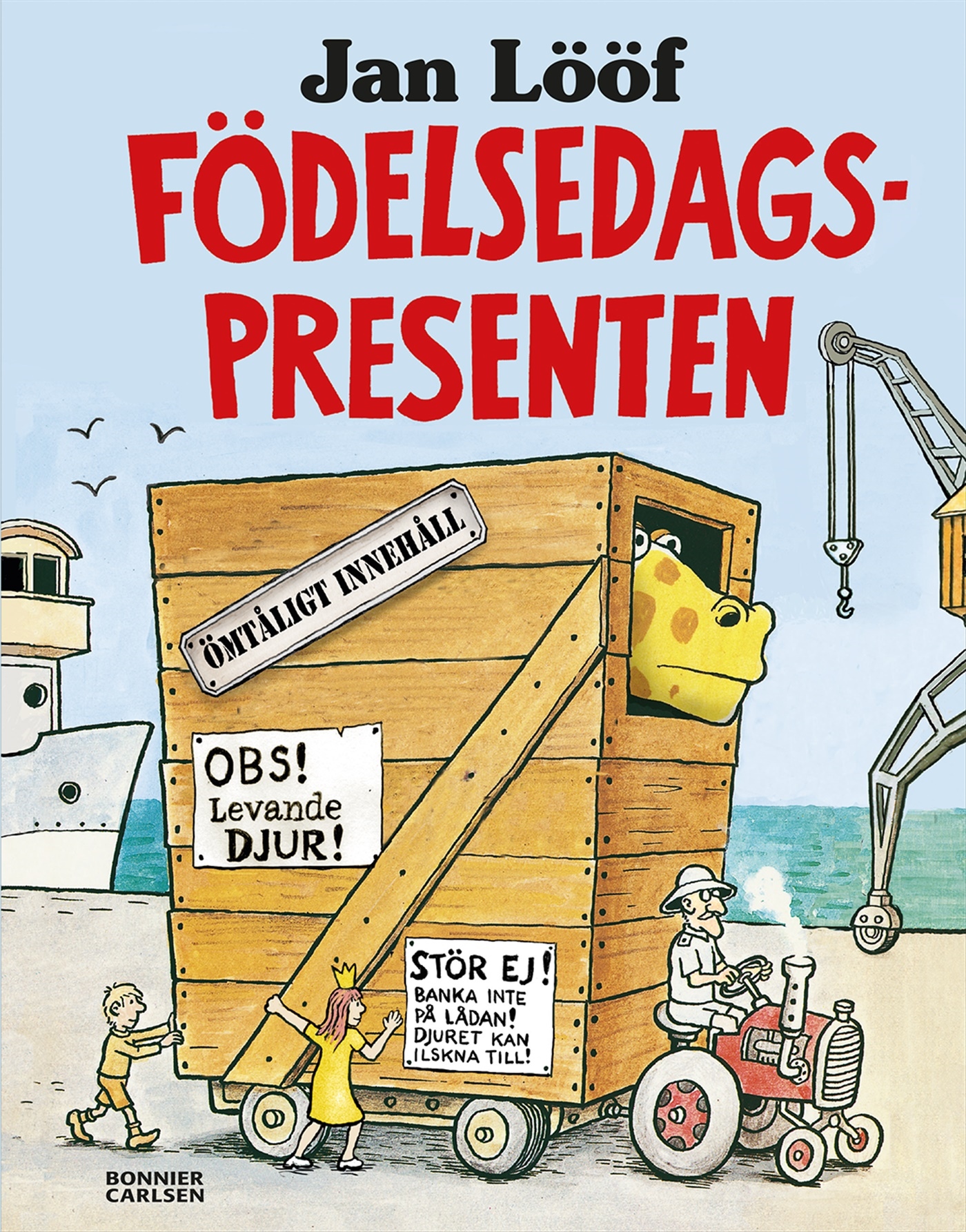 Jan Lööf, Födelsedagspresenten
