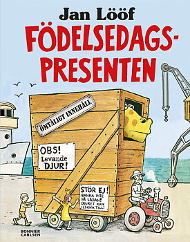 Jan Lööf, Födelsedagspresenten