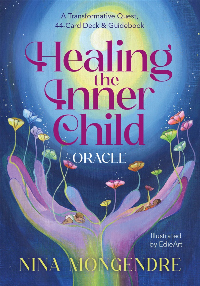 Healing the Inner Child Oracle A Transformative Quest, 44-Card Deck & Guidebook