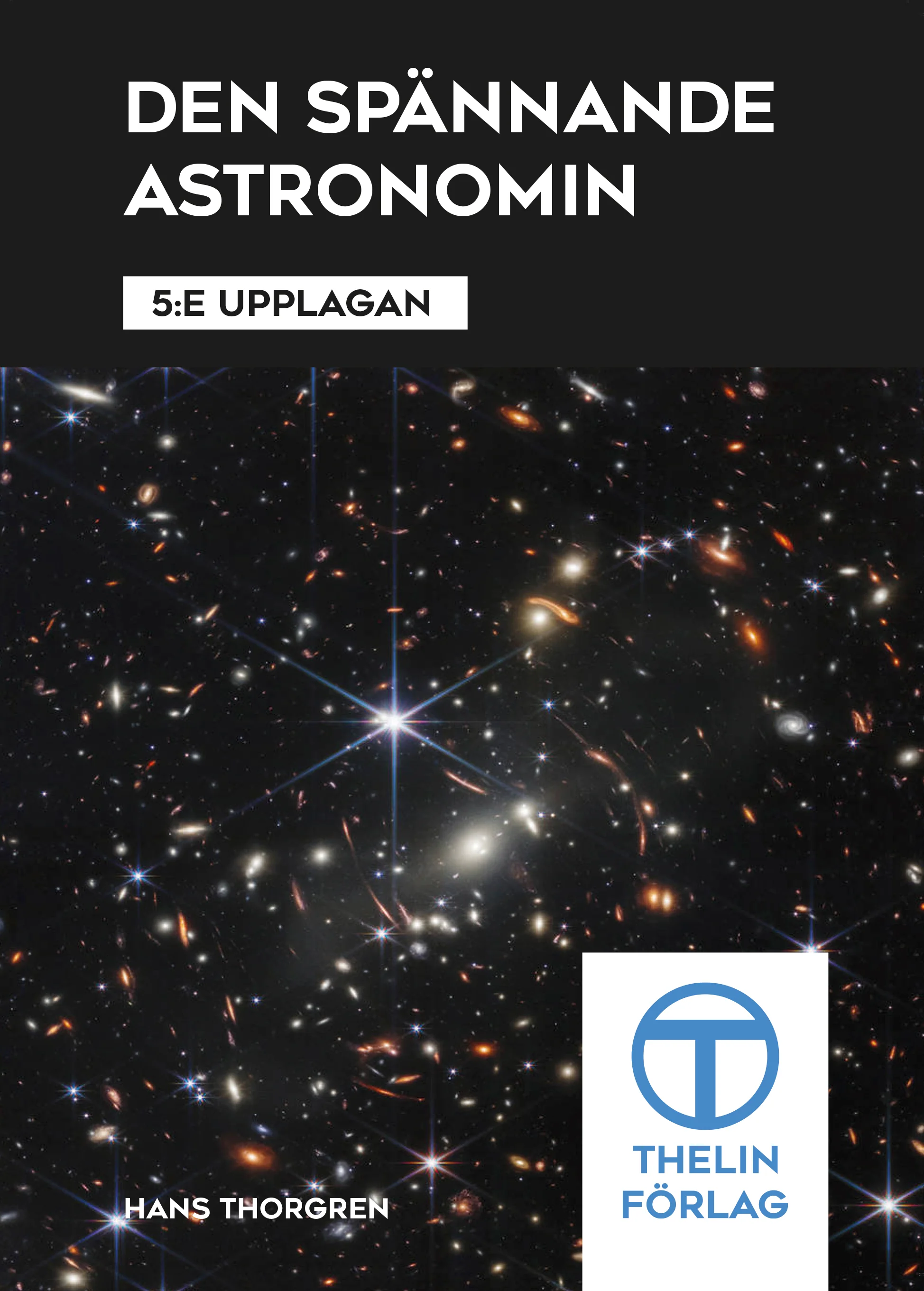 DEN SPÄNNANDE ASTRONOMIN - 5:e UPPLAGAN