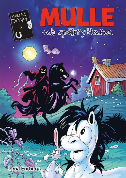 Mulles dagbok 15 - Mulle och spökryttaren